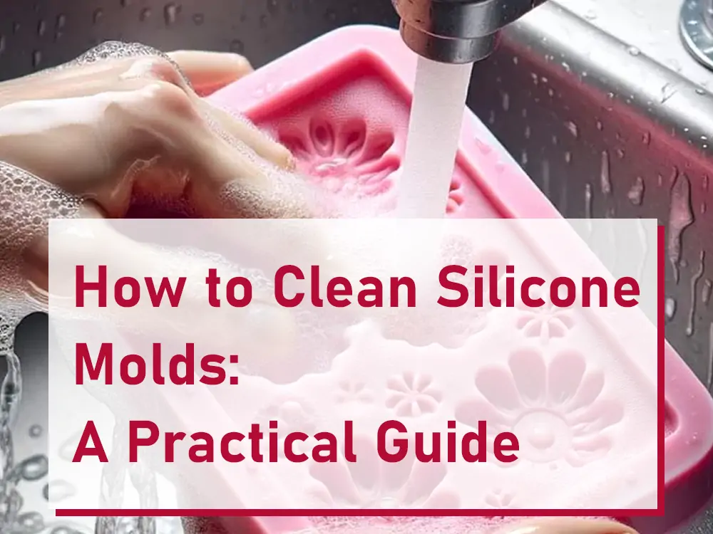 how to clean silicone molds