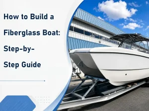 how to build a fiberglass boat