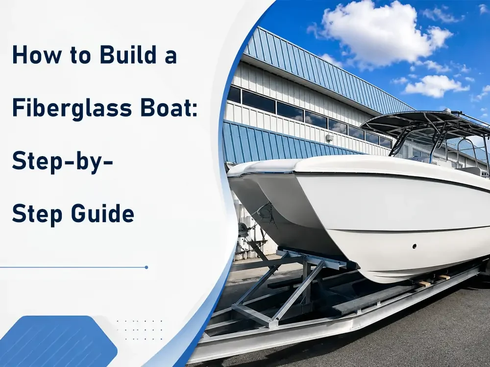 how to build a fiberglass boat